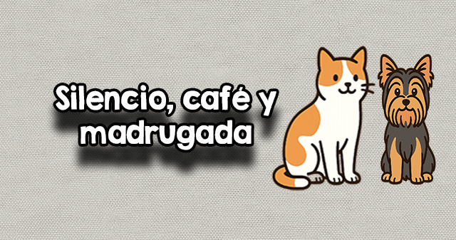 Silencio, café y madrugada